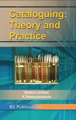 Shalini Lihitkar, K Veeranjaneyulu - Cataloguing, Inbunden. Tillgänglighet: Lägg i varukorg