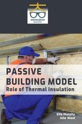 Passive Building Model: Role of Thermal Insulation