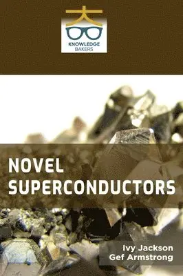 Ivy Jackson - Novel Superconductors, Inbunden. Tillgänglighet: Lägg i varukorg