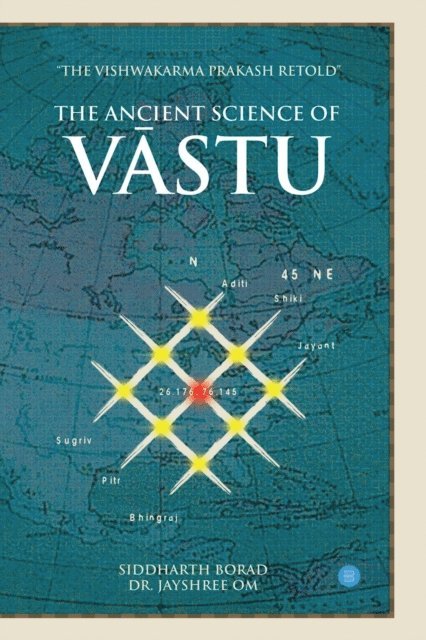Siddharth Borad - The Ancient Science of Vastu, E-bok