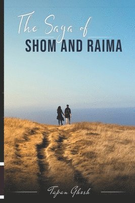 Tapan Ghosh - The Saga of Shom and Raima, Häftad