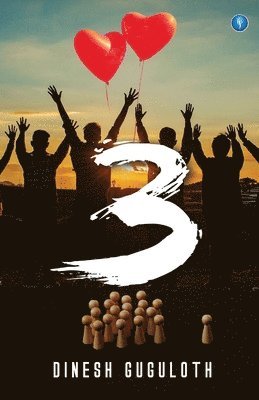 Dinesh - 3 (Love... Friendship... Society), Häftad
