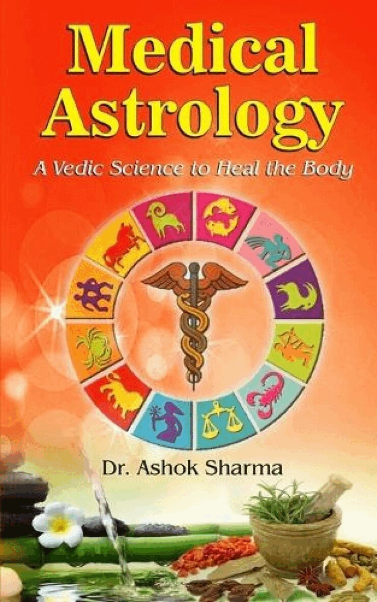 Dr Ashok Sharma - Medical Astrology, Inbunden