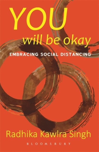 Radhika Kawlra Singh - You Will Be Okay, E-bok