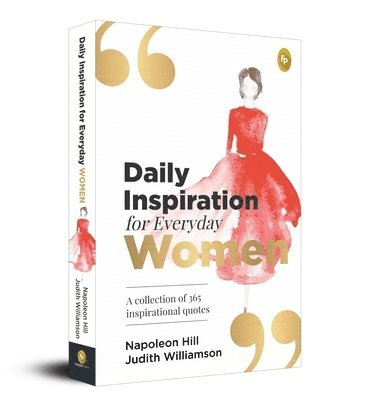 Napoleon Hill, Judith Williamson - Daily Inspiration for Everyday Women: A Collection of 365 Inspirational Quotes, Häftad