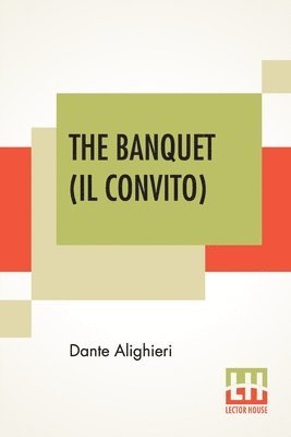 Dante Alighieri - Banquet (Il Convito), Häftad
