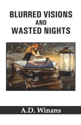 A. D. Winans - Blurred Visions and Wasted Nights, Häftad