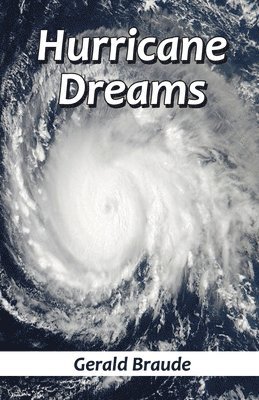 Gerald Braude - Hurricane Dreams, Häftad