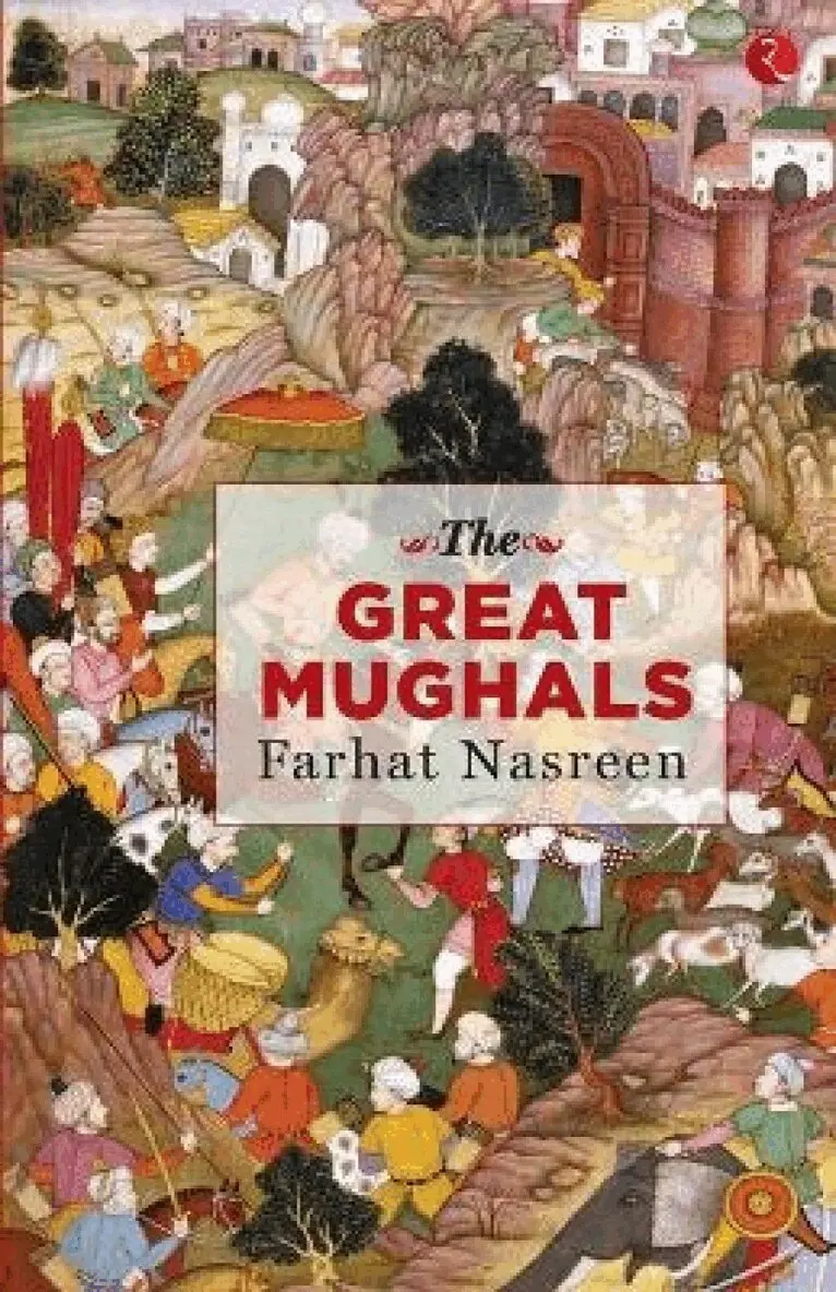 FARHAT NASREEN - Great Mughals, Häftad. Tillgänglighet: Lägg i varukorg