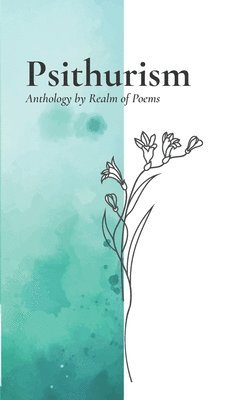 Biraj Valia - Psithurism: Anthology by Realm of Poems, Häftad