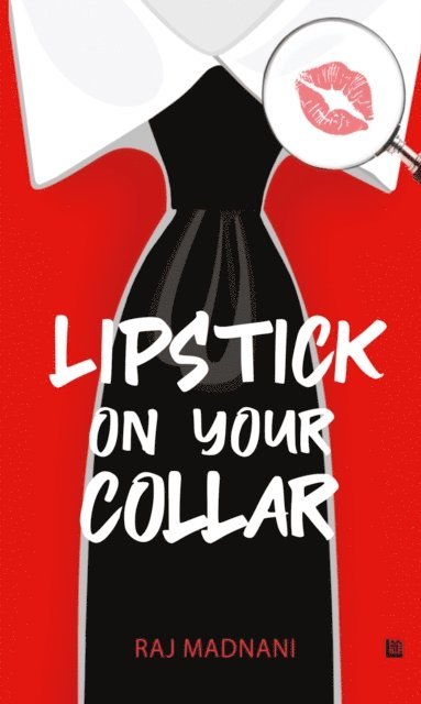 Raj Madnani - Lipstick on Your Collar, E-bok