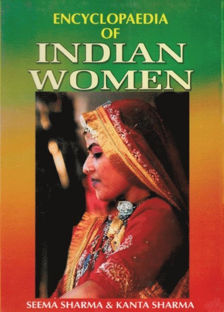 Kanta Sharma, Seema Sharma - Encyclopaedia of Indian Women (Women: Through the Ages), E-bok