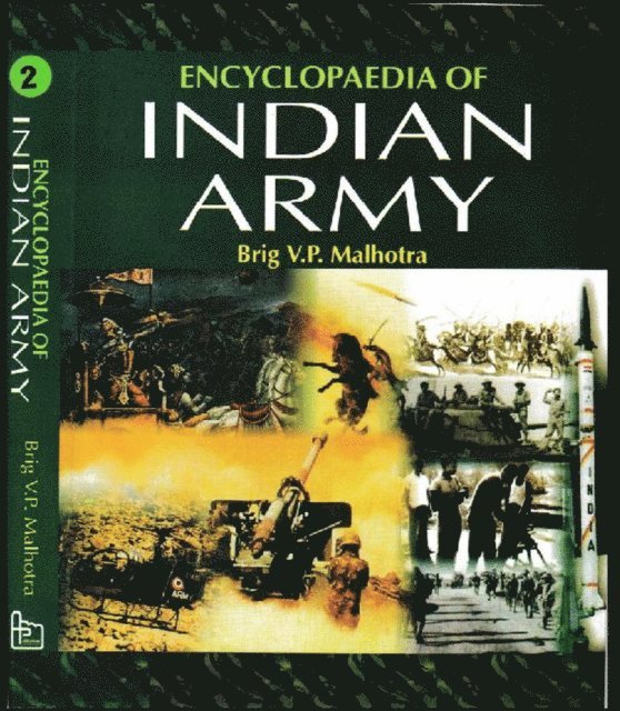 Brig V P Malhotra - Encyclopaedia of Indian Army (Conflicts: Post-Independence-II) (1971 India-Pakistan War), E-bok