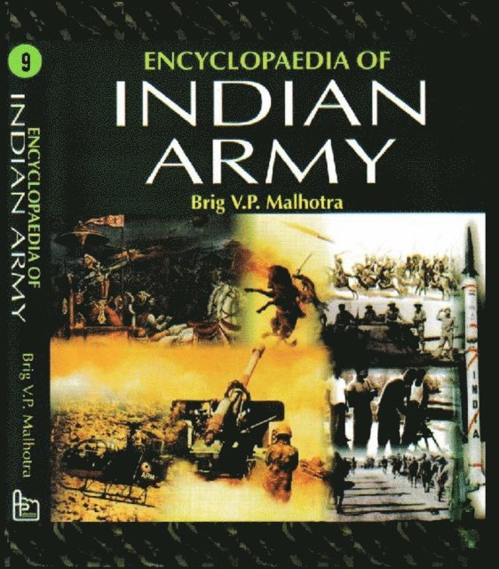 Brig V P Malhotra - Encyclopaedia of Indian Army (India's Defence Related Treaties and Issues), E-bok