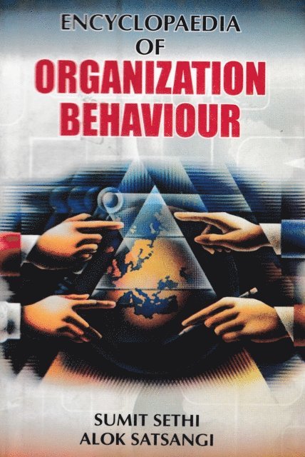 Alok Satsangi, Sumit Sethi - Encyclopaedia of Organization Behaviour, E-bok