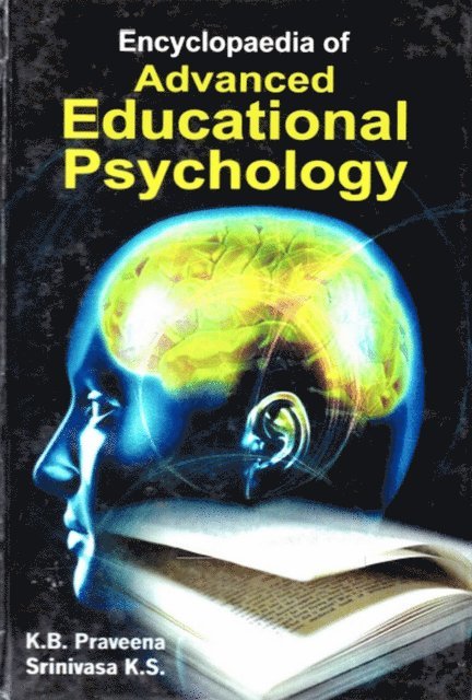 Srinivasa K. S., K. B. Praveena - Encyclopaedia of Advanced Educational Psychology, E-bok