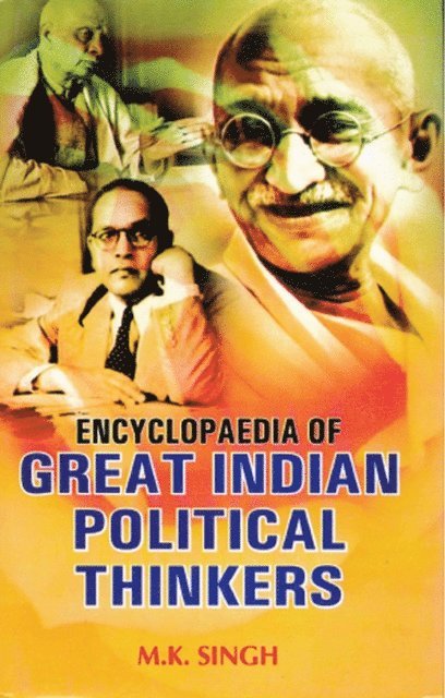 M.K. Singh - Encyclopaedia of Great Indian Political Thinkers Volume-5 (Rajendra Prasad), E-bok