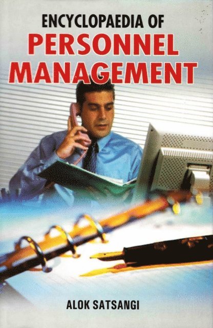 Alok Satsangi - Encyclopaedia Of Personnel Management, E-bok