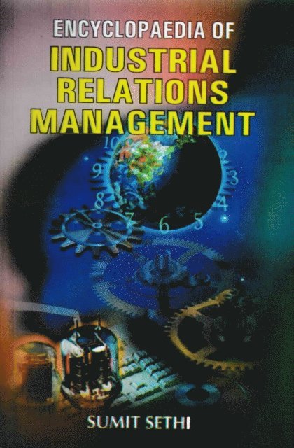Sumit Sethi - Encyclopaedia Of Industrial Relations Management, E-bok