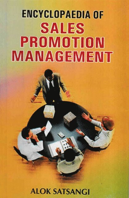 Alok Satsangi - Encyclopaedia Of Sales Promotion Management Volume-3, E-bok