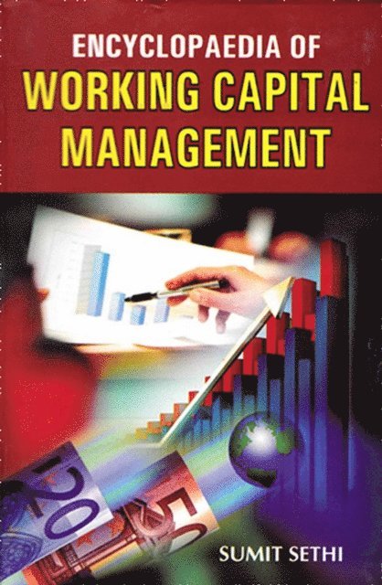 Sumit Sethi - Encyclopaedia Of Working Capital Management Volume-2, E-bok
