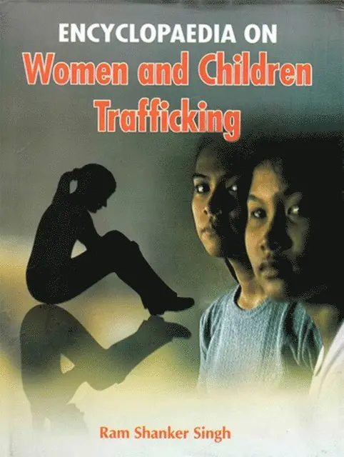 Ram Shankar Singh - Encyclopaedia  On Women And Children Trafficking, E-bok. Tillgänglighet: Lägg i varukorg
