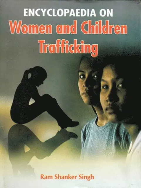 Ram Shankar Singh - Encyclopaedia  On Women And Children Trafficking, E-bok. Tillgänglighet: Lägg i varukorg