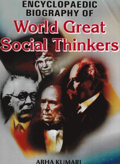 Abha Kumari - Encyclopaedic Biography of World Great Social Thinkers, E-bok