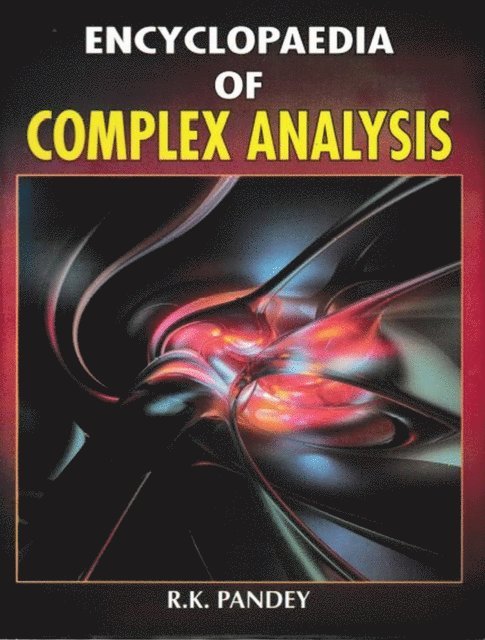 R. K. Pandey - Encyclopaedia of Complex Analysis, E-bok
