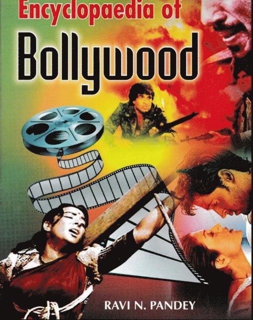 Ravi N. Pandey - Encyclopaedia of Bollywood, E-bok