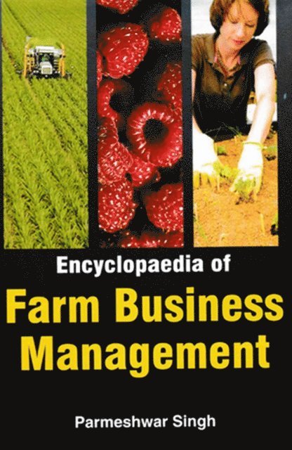 Parmeshwar Singh - Encyclopaedia Of Farm Business Management, E-bok