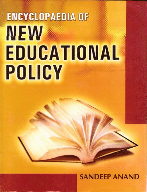 Sandeep Anand - Encyclopaedia Of New Educational Policy, E-bok
