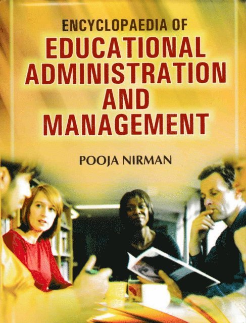 Pooja Nirman - Encyclopaedia Of Educational Administration And Management, E-bok