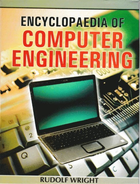 Rudolf Wright - Encyclopaedia Of Computer Engineering, E-bok