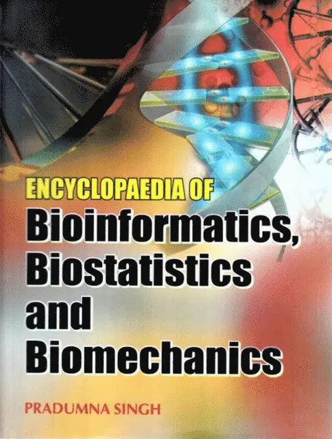 Pradumna Singh - Encyclopaedia of Bioinformatics, Biostatistics and Biomechanics, E-bok. Tillgänglighet: Lägg i varukorg