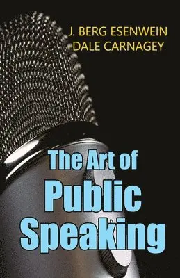Berg J Esenwein - Art of public Speaking, Häftad. Tillgänglighet: Lägg i varukorg