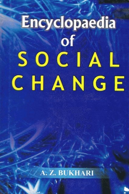 A. Z. Bukhari - Encyclopaedia of Social Change, E-bok
