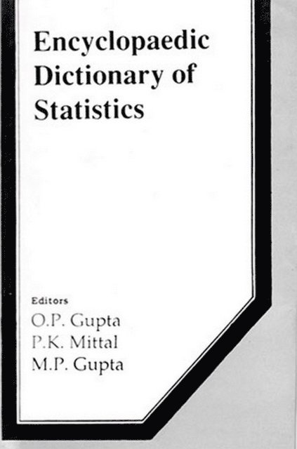P. K. Mittal, O. P. Gupta - Encyclopaedic Dictionary of Statistics, E-bok