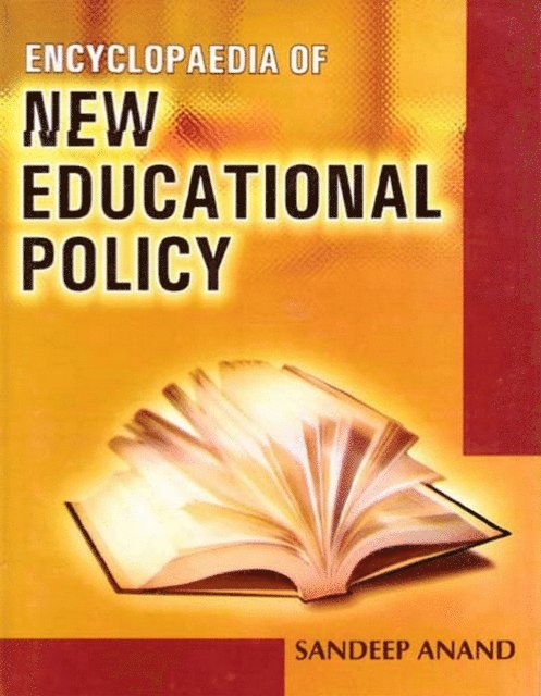 Sandeep Anand - Encyclopaedia Of New Educational Policy, E-bok