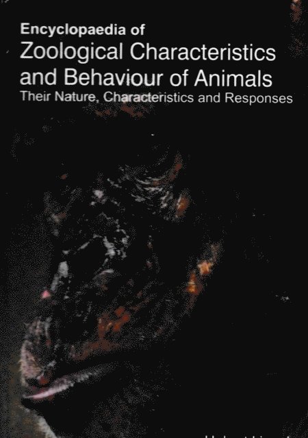 Hubert Lincoln - Encyclopaedia of Zoological Characteristics and Behaviour of Animals, Their Nature, Characteristics and Responses (Development of Animal Behaviour), E-bok