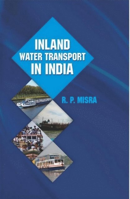 R. P. Misra - Inland Water Transport in India, E-bok