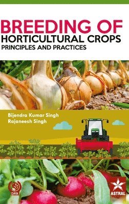 Bijendra Kumar Singh - Breeding of Horticultural Crops, Inbunden. Tillgänglighet: Lägg i varukorg