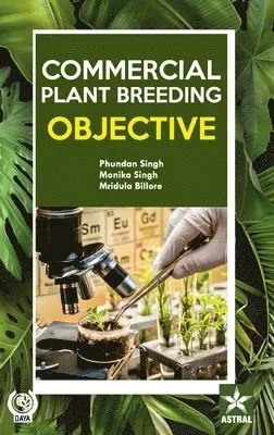 Phundan Singh - Commercial Plant Breeding, Inbunden. Tillgänglighet: Lägg i varukorg