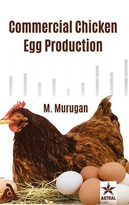M Murugan - Commercial Chicken Egg Production, Inbunden