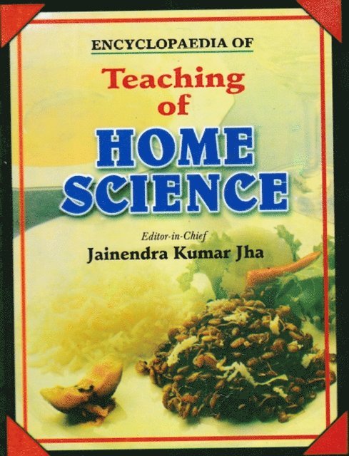 Jainendra Kumar Jha - Encyclopaedia of Teaching of Home Science (Teaching of Home Science), E-bok