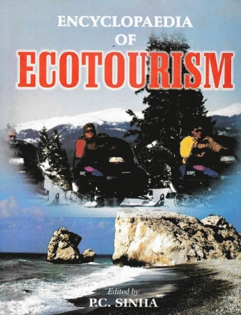 P. C. Sinha - Encyclopaedia of Ecotourism, E-bok
