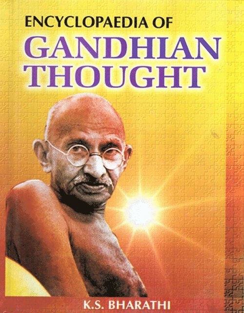 K. S. Bharathi - Encyclopaedia of Gandhian Thought (AA-AY), E-bok