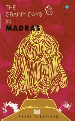 Janani - Grainy days in Madras, Häftad