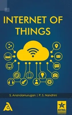 S Anandamurugan - Internet of Things, Inbunden. Tillgänglighet: Lägg i varukorg