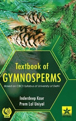 Inderdeep Kaur - Textbook of Gymnosperms, Inbunden